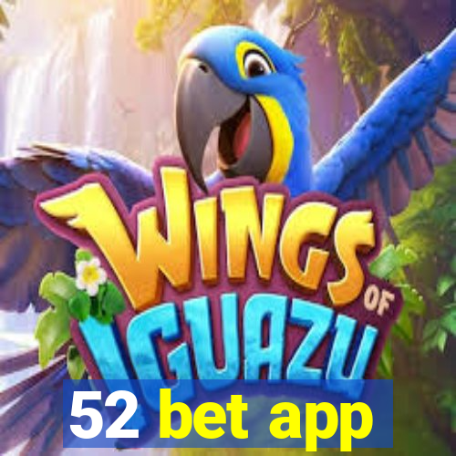 52 bet app